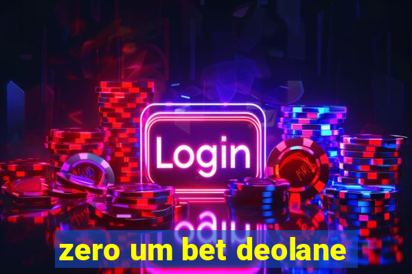 zero um bet deolane